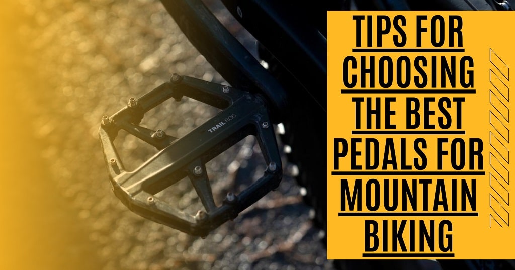 pedals for mountain biking